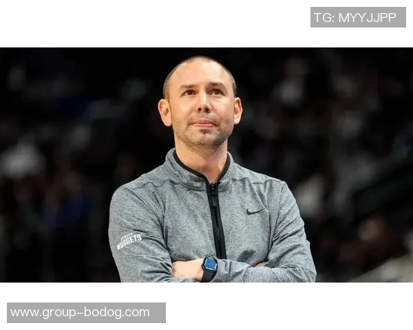 掘金解雇马龙和布斯后新管理层表现出色阿德尔曼引领球队焕发新生