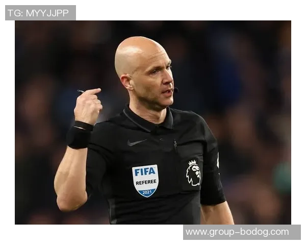 英超第10轮裁判安排揭晓吉莱特执法热刺对决切尔西阿特维尔执法红军迎战维拉